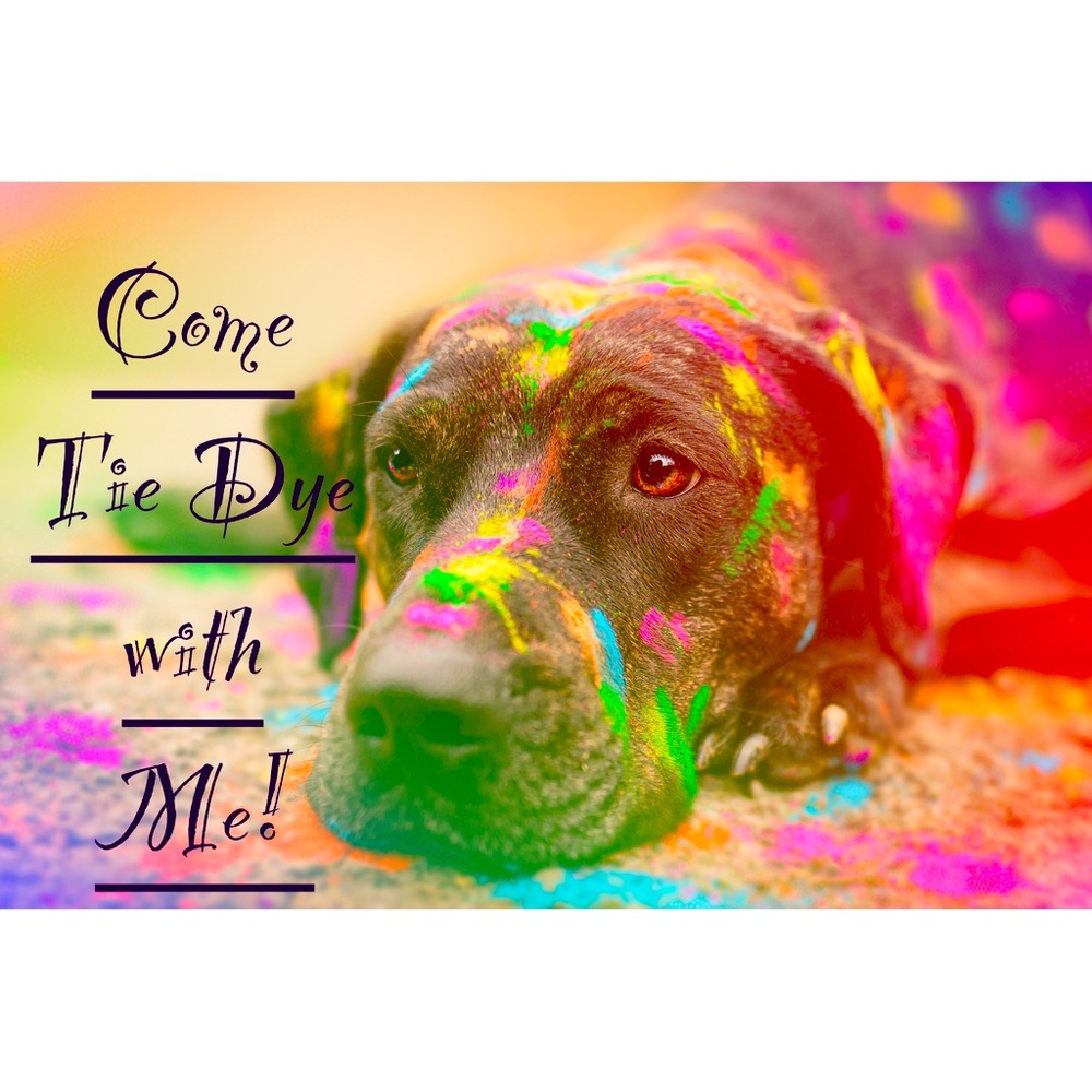 Come hang out with me while I tie, dye and reveal my creations!